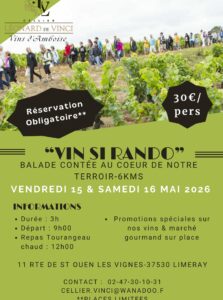 Balade contée dans les vignes Vin si Rando au Cellier Léonard de Vinci. Repas tourangeau, 15-16 mai 2026, 30€/pers.